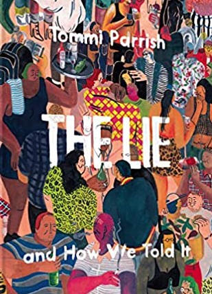 The lie and how we told it (Hardcover, 2017, Fantagraphics)