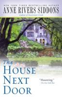 Anne Rivers Siddons: The House Next Door (Paperback, 2007, Pocket)