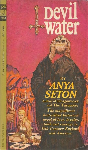 Anya Seton: Devil Water (Paperback, 1963, Cardinal)