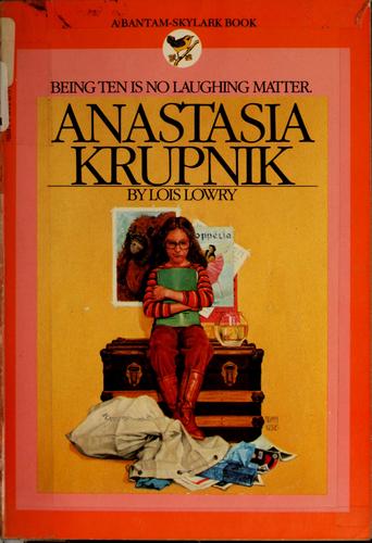 Lois Lowry: Anastasia Krupnik (1984, Bantam Books)