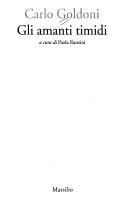 Carlo Goldoni: Gli amanti timidi (Italian language, 2004, Marsilio)