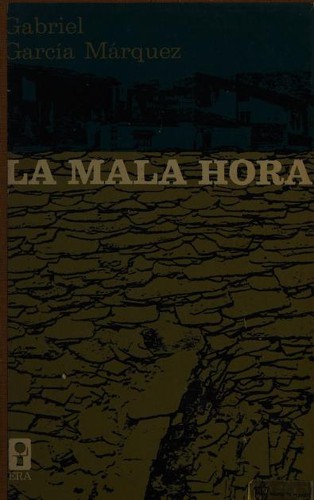 La Mala Hora (Spanish language, 1968, Bibliotheca ERA)