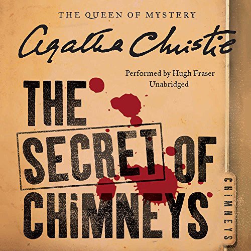 The Secret of Chimneys (AudiobookFormat, 2016, HarperCollins Publishers and Blackstone Audio, Avon Original)