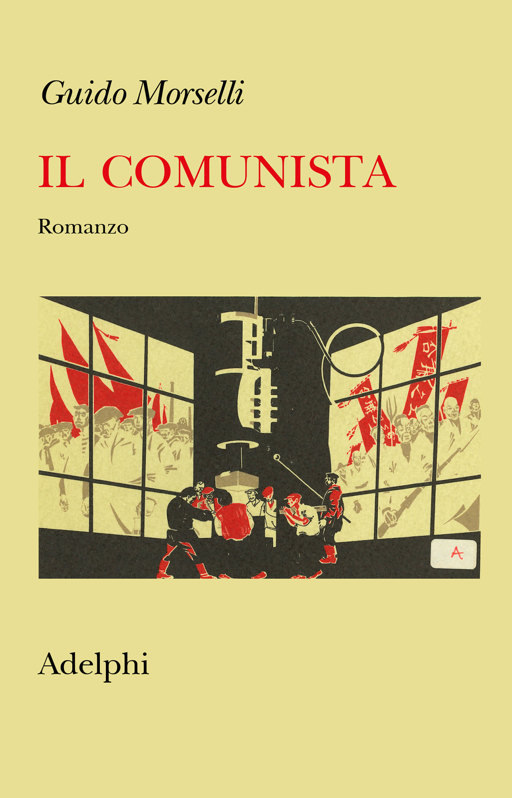Guido Morselli: Il comunista (Paperback, Italiano language, 1976, Adelphi)