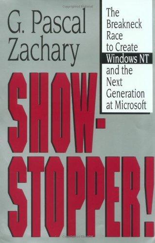 Show Stopper!: The Breakneck Race to Create Windows NT and the Next Generation at Microsoft (1994)
