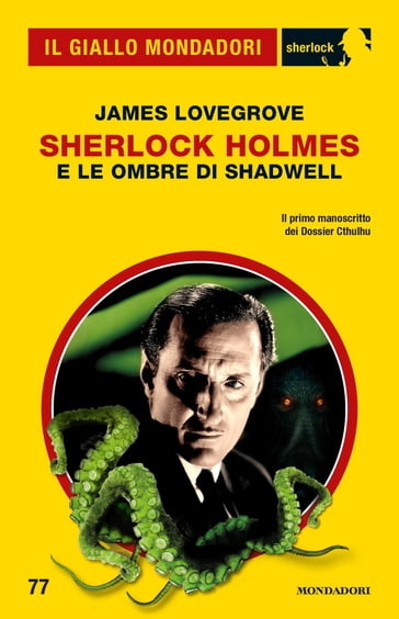 Sherlock Holmes e le ombre di Shadwell (EBook, Italiano language, Mondadori)