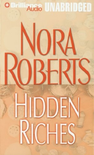 Nora Roberts: Hidden Riches (AudiobookFormat, 2012, Brilliance Audio)