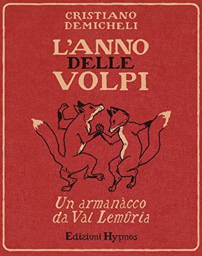 L'anno delle volpi (Italian language, 2022, Edizioni Hypnos)