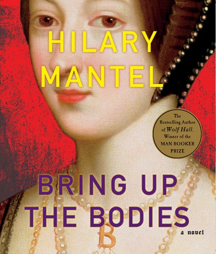 Bring Up the Bodies (AudiobookFormat, 2012, Macmillan Audio)