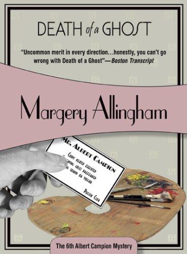 Margery Allingham: Death of a ghost (Paperback, 2008, Felony & Mayhem Press)