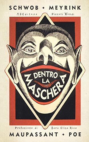 Dentro la maschera (Italian language, 2018)