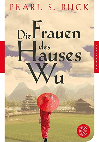 Die Frauen des Hauses Wu (Paperback, 2012, FISCHER Taschenbuch)
