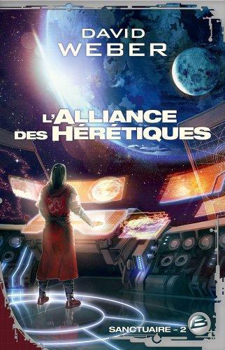 David Weber: L'Alliance des hérétiques (French language, 2011, Bragelonne)