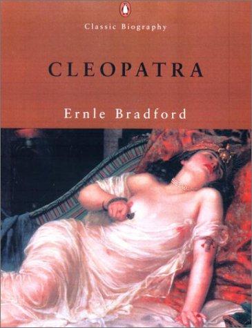 Ernle Dusgate Selby Bradford: Cleopatra (2000, Penguin Books)