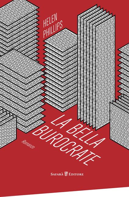 Helen Phillips: La Bella Burocrate (Paperback, Italiano language, 2017, Safarà)