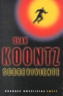 Dean Koontz: Sobreviviente (Paperback, Spanish language, 2001, Emece)