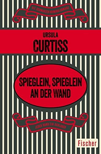 Ursula Curtiss: Spieglein, Spieglein an der Wand (Paperback, 2016, FISCHER Taschenbuch)