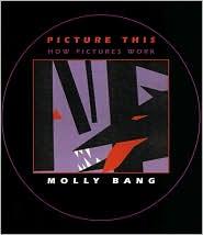 Picture This: How Pictures Work (Paperback, 2010, Chronicle Books)