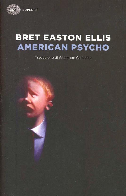 American Psycho (Paperback, Italiano language, 2014, Einaudi)
