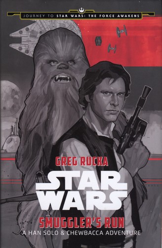 Smuggler's Run (Hardcover, 2015, Disney Lucasfilm Press)