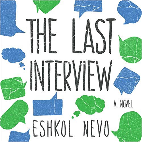 Eshkol Nevo: The Last Interview (AudiobookFormat, Highbridge Audio and Blackstone Publishing)