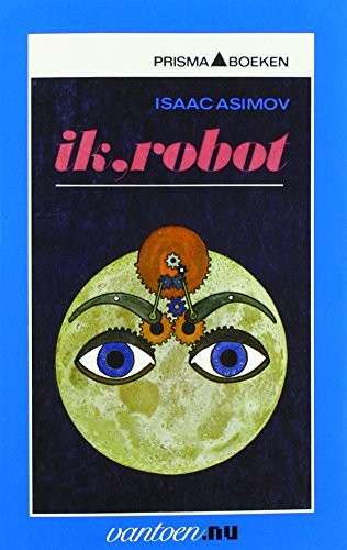 Ik, robot (Paperback, Dutch language, 2008, Vantoen.nu)