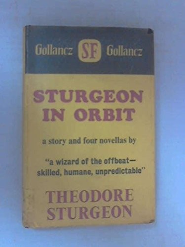 Sturgeon in orbit (1970, Gollancz, Orion Publishing Group, Limited)