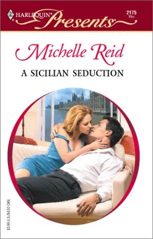 Michelle Reid: A Sicilian Seduction (Hardcover, 2001, G. K. Hall & Company)