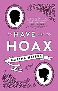 To have and to hoax : a novel (Paperback, 2020, Atria Paperback, an imprint of Simon & Schuster, Inc.)