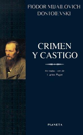 Crimen Y Castigo / Crime and Punishment (Clasicos Universales Planeta, 42) (Paperback, 1998, Editorial Planeta, S.A. (Barcelona))