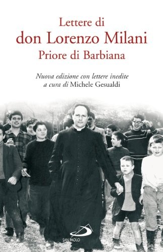 Lorenzo Milani: Lettere di don Lorenzo Milani priore di Barbiana (Italian language, 2007, San Paolo, San Paolo Edizioni, Brand: San Paolo Edizioni)
