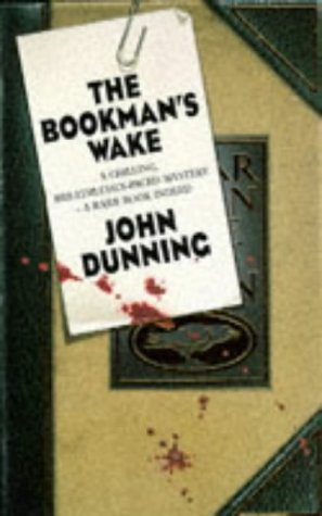 John Dunning: The Bookman's Wake (Paperback, 1996, Time Warner Books Uk)
