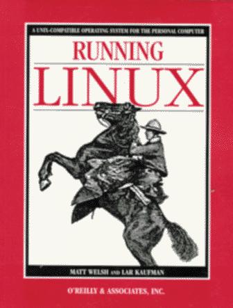 Running Linux (1995, O’Reilly & Assocoates)