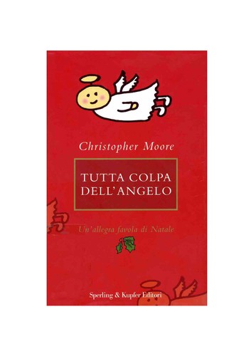 Christopher Moore: Tutta colpa dell'angelo (Italian language, 2005, Sperling & Kupfer)