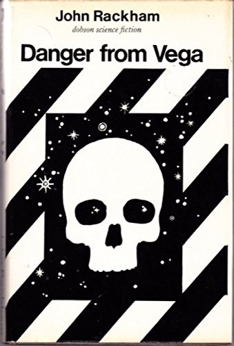 John Rackham: Danger from Vega (Hardcover, 1970, Dennis Dodson)