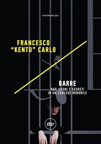 Francesco "Kento" Carlo: Barre (Paperback, Italiano language, 2021, Minimum fax)