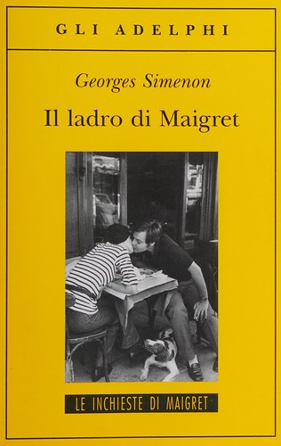 Il ladro di Maigret (Italian language, 2009, Adelphi)