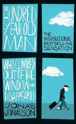The Hundred-Year-Old Man Who Climbed Out of the Window and Disappeared (2012)