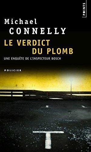 Michael Connelly: Le verdict du plomb (French language, 2010)