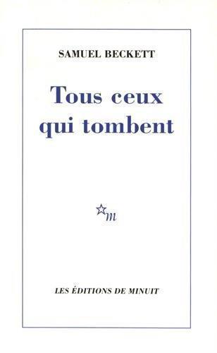 Samuel Beckett: Tous ceux qui tombent (French language)