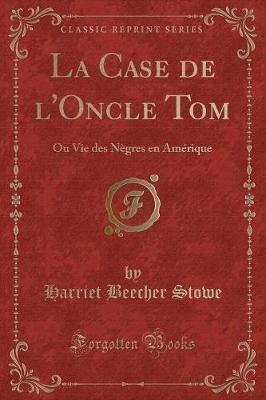 La Case de l'Oncle Tom (2017)