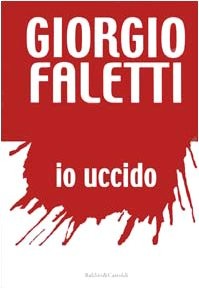 Io Uccido (Hardcover, Italian language, 2002, Baldini Castoldi Dalai)