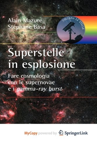 Alain Mazure, Stéphane Basa: Superstelle in esplosione (Paperback, 2011, Springer)