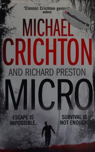 Michael Crichton, Michael Crichton, Richard Preston, Preston, Richard: Micro (2012, Harper)