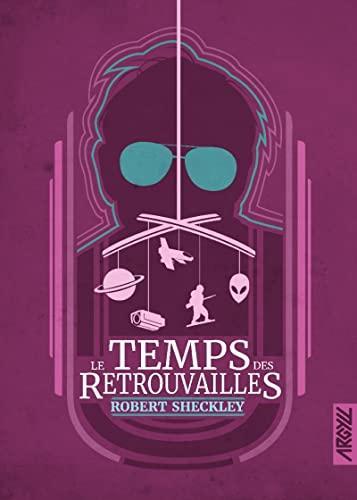 Robert Sheckley: Le Temps des retrouvailles (French language, 2022, Argyll)