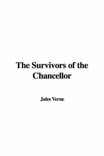 Jules Verne: The Survivors of the Chancellor (Paperback, 2006, IndyPublish.com)