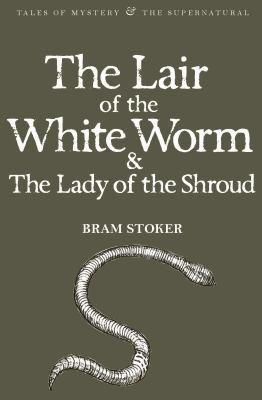 The Lair of the White Worm and the Lady of the Shroud (2010)