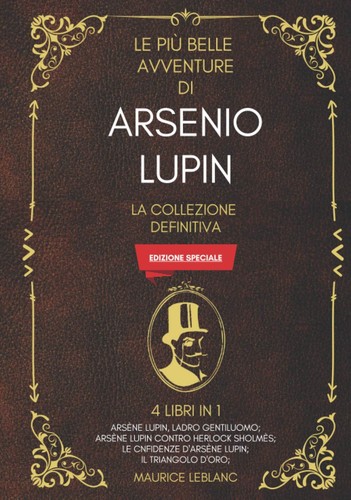 Le Più Belle Avventure Di Arsenio Lupin (Italian language, Independently Published)