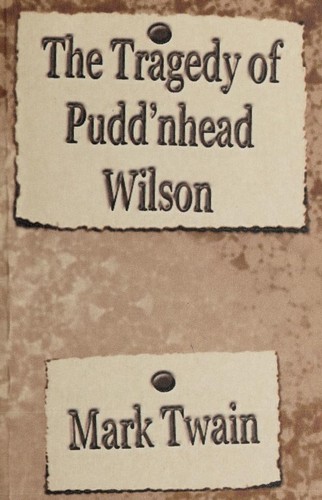 The Tragedy of Puddin'Head Wilson (Paperback, 2001, Quiet Vision Pub)