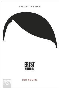 Timur Vermes: Er ist wieder da (Paperback, German language, 2012, Bastei Lubbe)